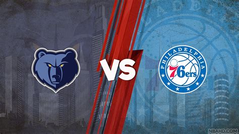 memphis grizzlies vs 76ers